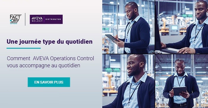 Une journée type du quotidien avec AVEVA Operations Control